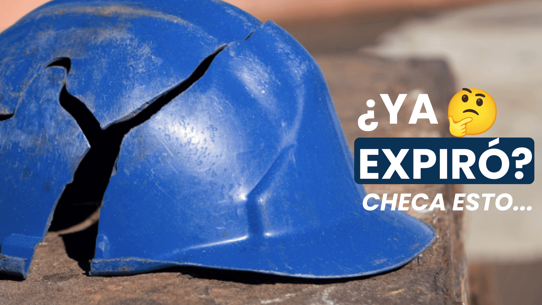 Cómo saber si tu casco de seguridad ya expiró