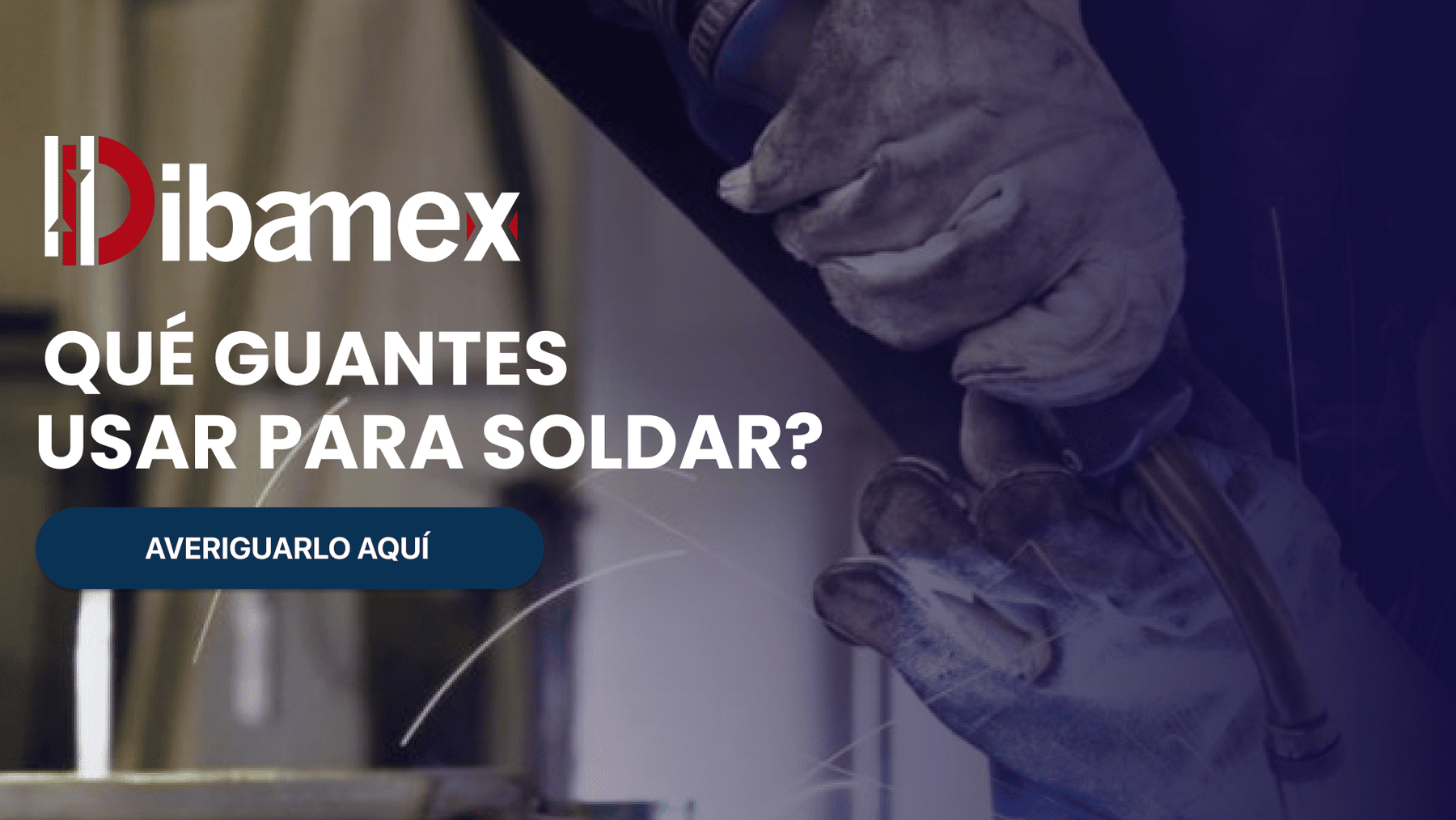 Que Guantes Usar Para Soldar