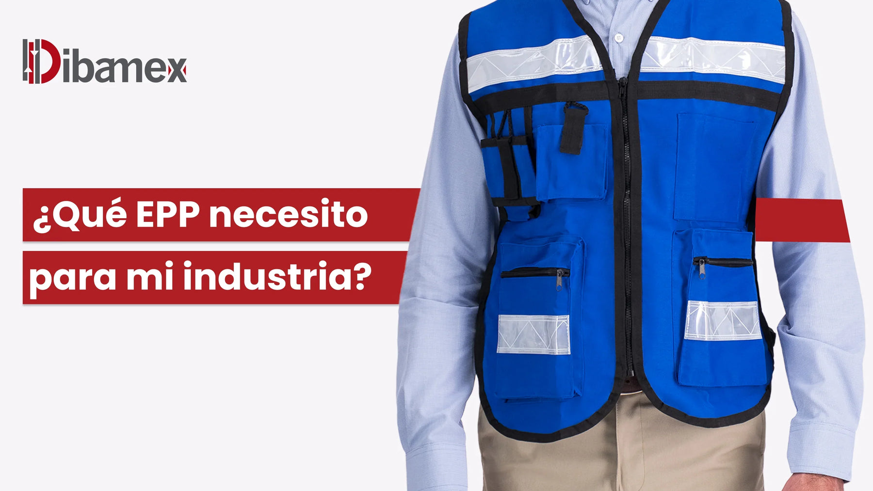 ¿Qué EPP necesito según mi industria? Guía completa con guía en tabla